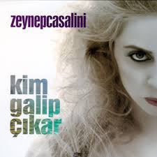 Zeynep Casalini - Kim Galip Çıkar