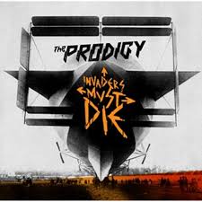 prodigy   invaders must die hudba
