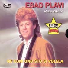 Esad Plavi Esad Plavi