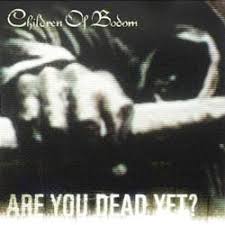 children of bodom are you dead yet download children of bodom are you dead yet hudba
