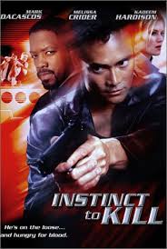 Öldürme İçgüdüsü - Instinct To Kill (2001) Öldürme İçgüdüsü - Instinct To Kill (2001)